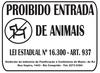 CARTAZ PROIBIDO ANIMAIS